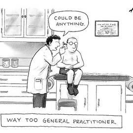 Way Too General Practitioner by Harry Bliss