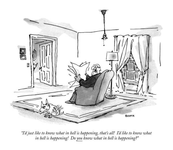 Wall Art - Drawing - I'd Just Like To Know What In Hell Is Happening by George Booth