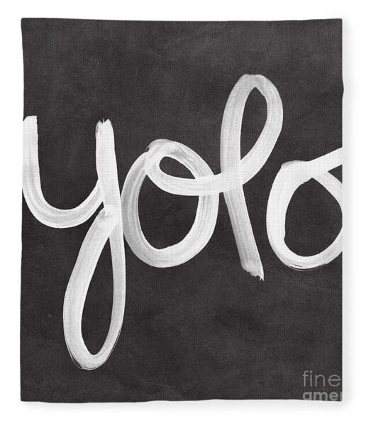 You Only Live Once Fleece Blanket